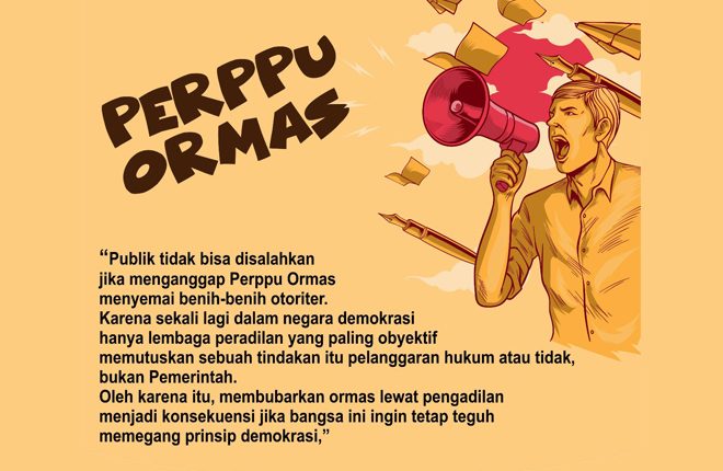 Jangan Salahkan Publik Menganggap Perppu Ormas Menyemai Benih Otoriter